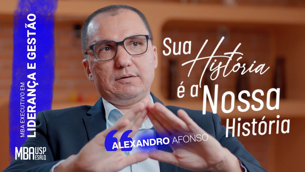 Sua História é a Nossa História - MBA Executivo em Liderança e Gestão